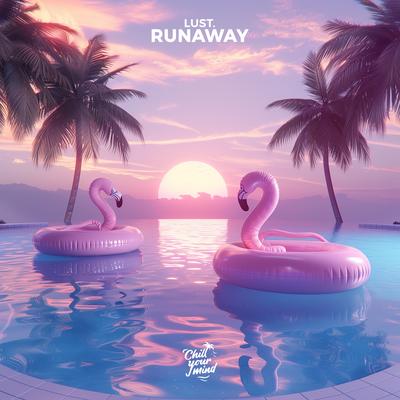 Runaway By Lust's cover