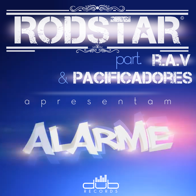 Alarme By Rodstar, Pacificadores, RAV, R.A.V.'s cover