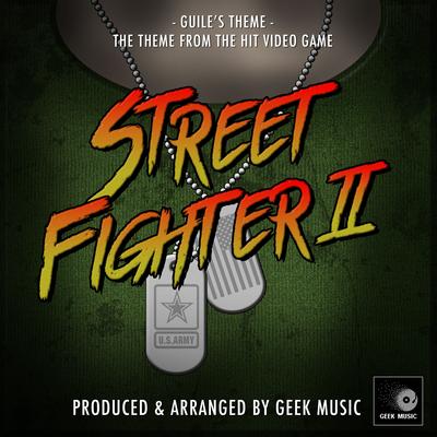 Guile's Theme (From "Street Fighter II") By Geek Music's cover