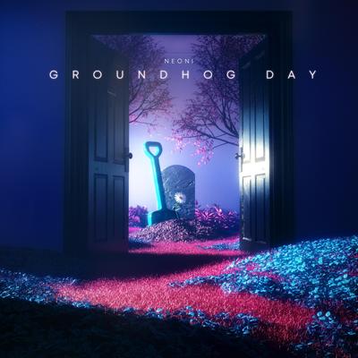 Groundhog Day By Neoni's cover