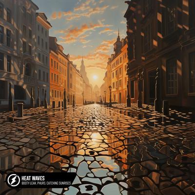 Heat Waves By BOOTY LEAK, PHURS, Catching Sunrises's cover