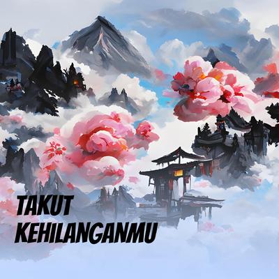 Takut kehilanganmu (Acoustic)'s cover