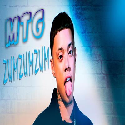 MTG ZUM ZUM ZUM By Dj Gsl's cover