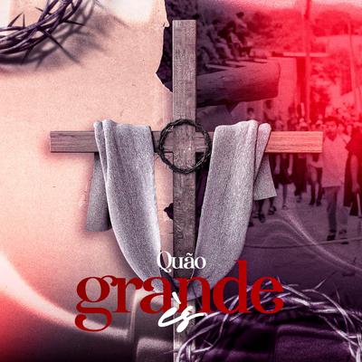 Quão Grande És's cover