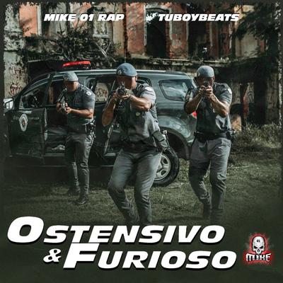 Ostensivo e Furioso By Mike 01 Rap, Tuboybeats's cover