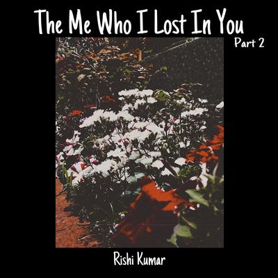 The Me Who I Lost in You , Pt.2's cover