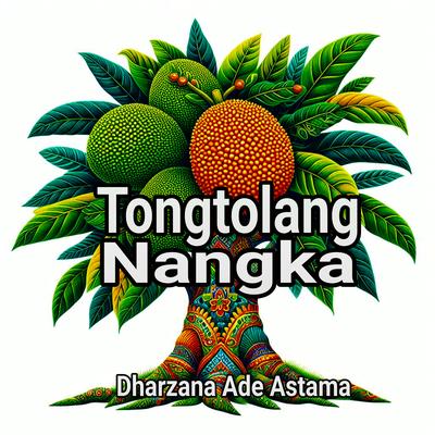 Tongtolang Nangka's cover