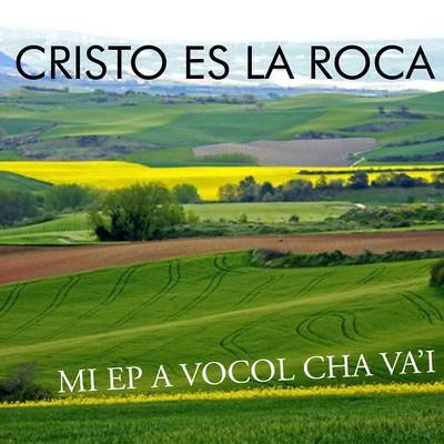 Cristo es la Roca's cover