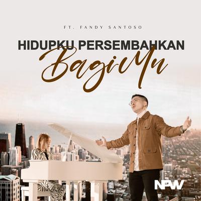 Hidupku Persembahkan Bagi-Mu's cover