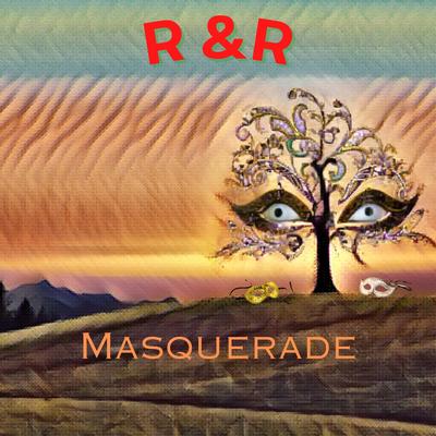 Masquerade By R & R's cover