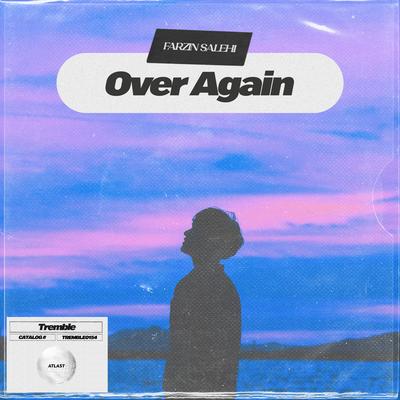 Over Again By Farzin Salehi's cover