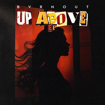 Up Above (feat. Matt Maratea) By BVRNOUT, Matt Maratea's cover
