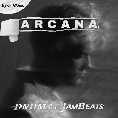 Arcana (feat. JamBeats) By DNDM, JamBeats's cover