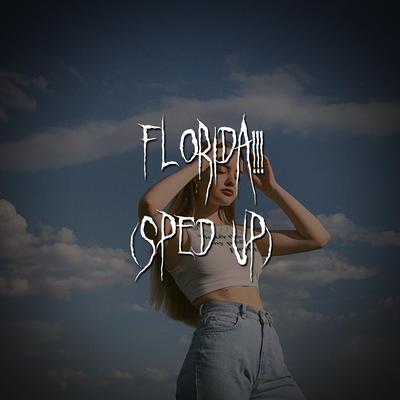 florida!!! (sped up)'s cover