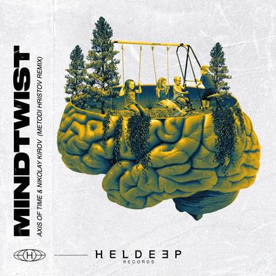 Mindtwist (Metodi Hristov Remix) By Axis Of Time, Nikolay Kirov, Metodi Hristov's cover