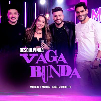 Desculpinha Vagabunda (Ao Vivo) By Mariana & Mateus, Israel & Rodolffo's cover