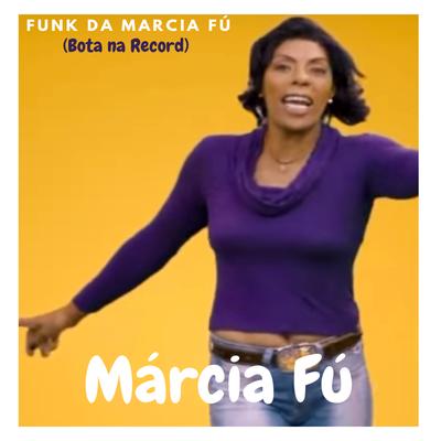 Funk da Marcia Fú (Bota na Record)'s cover