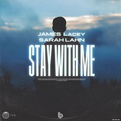 Stay With Me By James Lacey, Sarah Lahn's cover