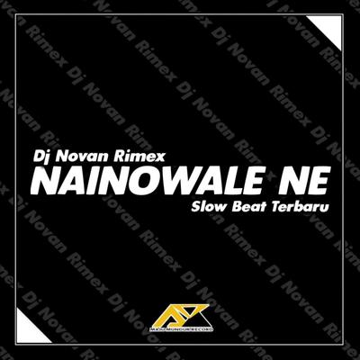 DJ Nainowale Ne Slow Beat's cover