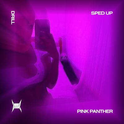 PINK PANTHER (DRILL SPED UP)'s cover
