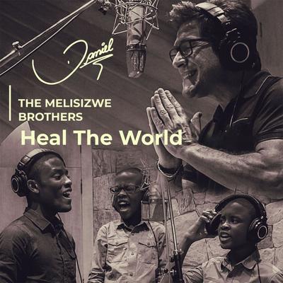 Heal The World By The Melisizwe Brothers, Daniel's cover