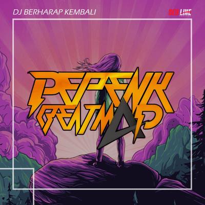 Dj Berharap Kembali's cover