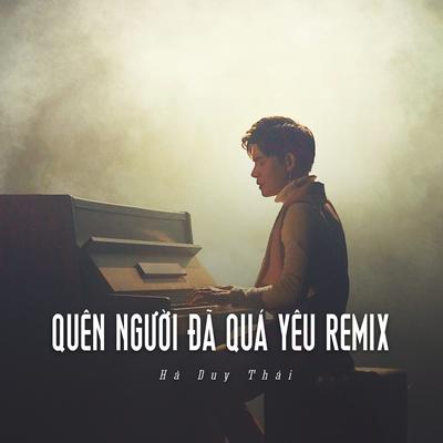 Quên Người Đã Quá Yêu Remix (Ytmix)'s cover