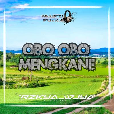 OBO OBO MENGKANE (Remix)'s cover