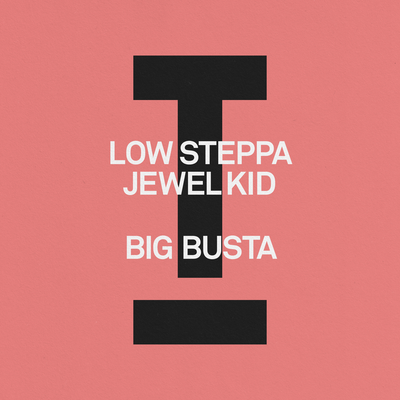 Big Busta By Low Steppa, Jewel Kid's cover