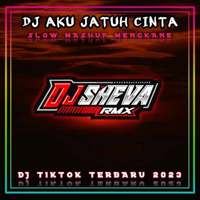 Dj Mashup Aku Jatuh Cinta Mengkane Slow Bass's cover