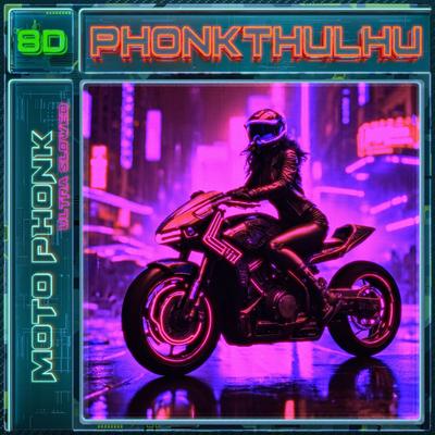 MOTO PHONK (ULTRA SLOWED | 8D)'s cover