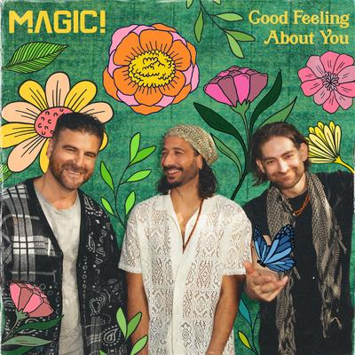 Good Feeling About You By MAGIC!'s cover