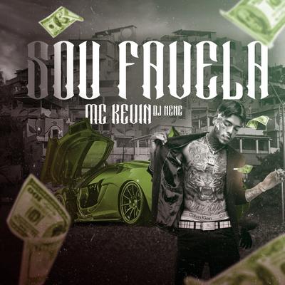 Sou Favela By Mc Kevin, Dj Nene's cover