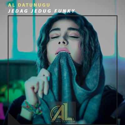 Jedag Jedug Funky By Al Datunugu's cover