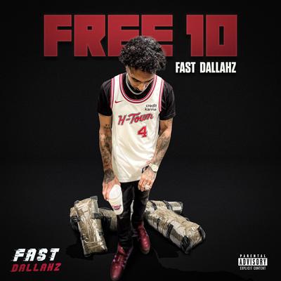 Free 10 By Fast Dallahz's cover