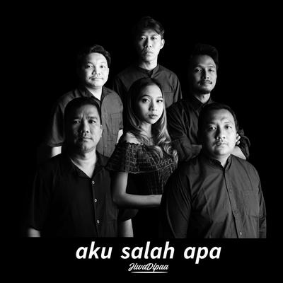 Aku Salah Apa's cover