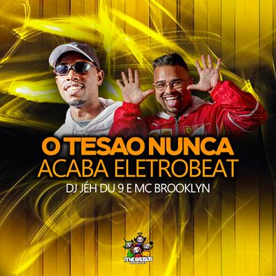 O Tesao Nunca Acaba (Eletrobeat)'s cover