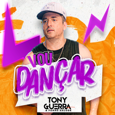 Vou Dançar By Tony Guerra & Forró Sacode's cover