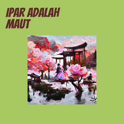 Ipar Adalah Maut (Remastered 2024)'s cover