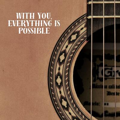 With You, Everything Is Possible By Grupo Excelsior, Harpers Hall Ensemble, The Man on Guitar's cover