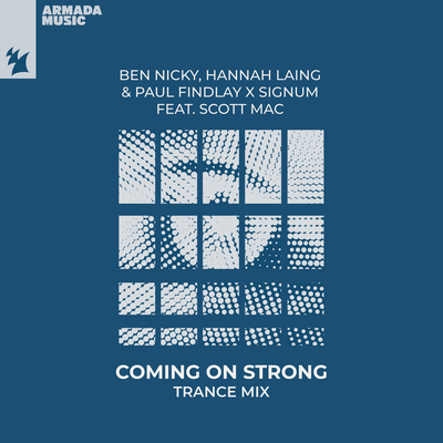 Coming On Strong (Trance Mix) By Ben Nicky, Hannah Laing, Paul Findlay, Signum, Scott Mac's cover