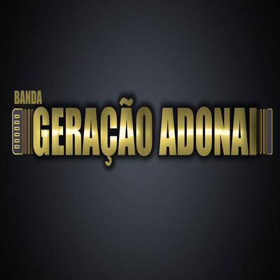 A Presença de Jesus Está Aqui By Banda Geração Adonai's cover