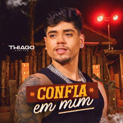 Confia Em Mim By Thiago Freitas's cover