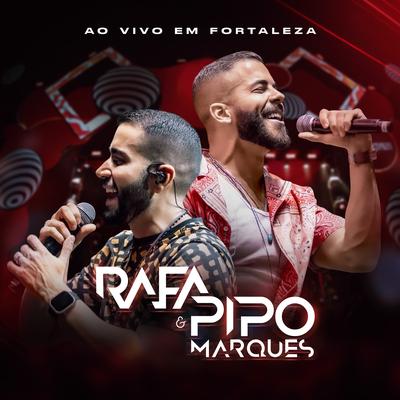 Tô de boaça (Ao vivo) By Rafa & Pipo Marques's cover