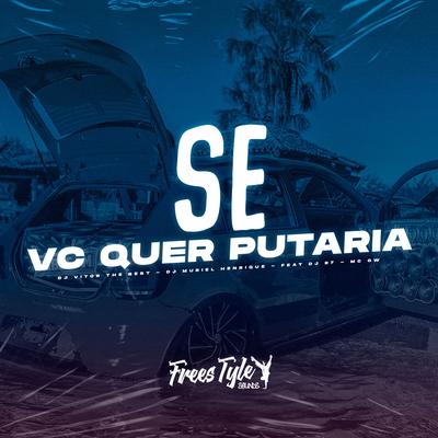 Se Vc Quer Putaria (Eletrofunk)'s cover