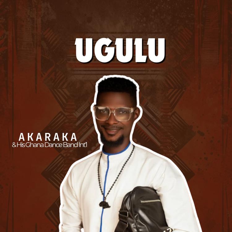 Akaraka & His Ghana Band Int'l's avatar image