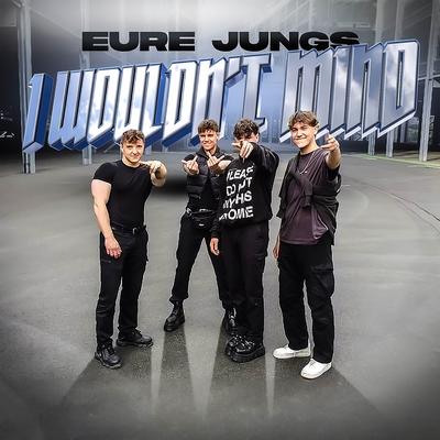 I Wouldn't Mind By Eure Jungs's cover