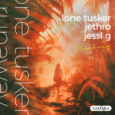 Runaway By Lone Tusker, Jethro, Jessi G's cover