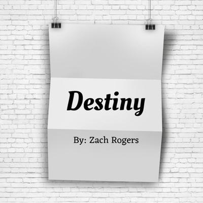 Destiny By Zach Rogers's cover