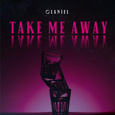 Take Me Away By Claniel's cover